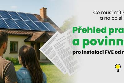 Přehled pravidel a povinnosti pro instalaci fotovoltaiky od roku 2025: Co musí mít každá FVE a na co si dát pozor
