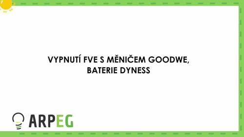 Vypnutí FVE GoodWe a baterie DYNESS